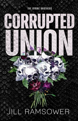 Corrupted Union: A Forced Marriage Mafia Romance (The Byrne Brothers, Band 2)
