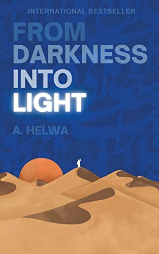 From Darkness Into Light (Studying Qur'an & Hadith, Band 4)