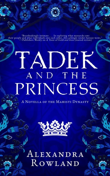 Tadek and the Princess (The Mahisti Dynasty, Band 2)