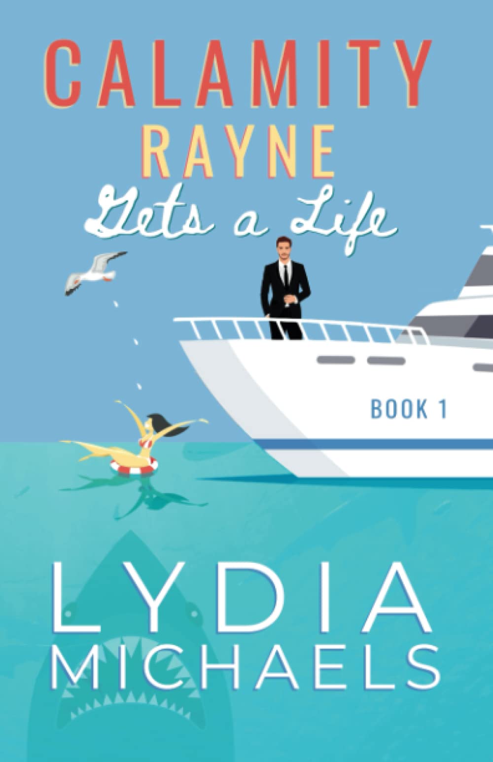 Calamity Rayne Gets a Life