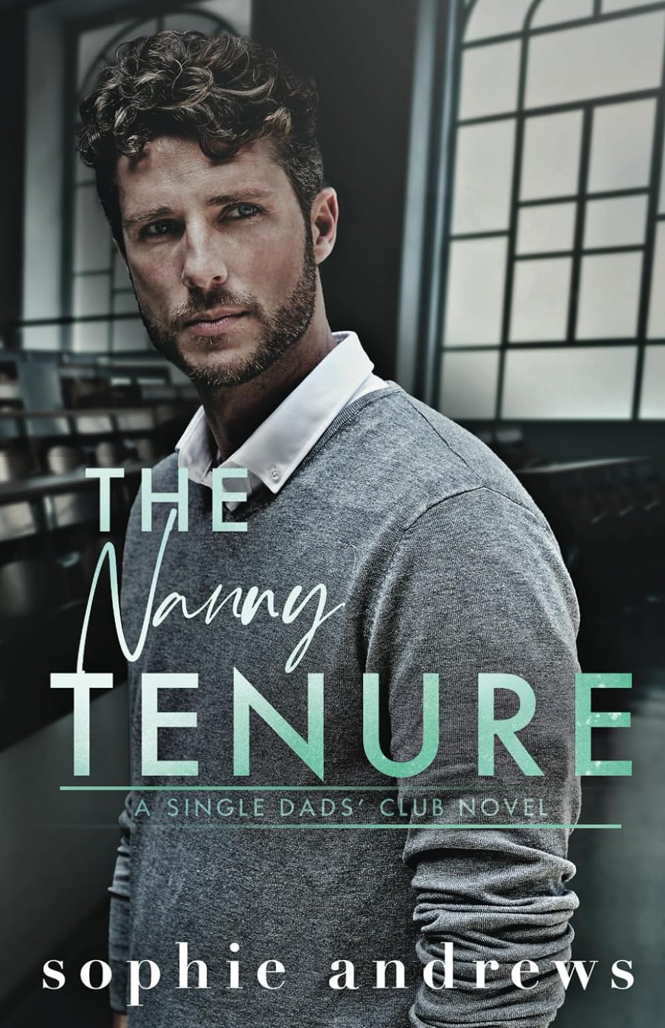The Nanny Tenure: A Single Dad Nanny Age Gap Romance (Single Dads Club, Band 2)