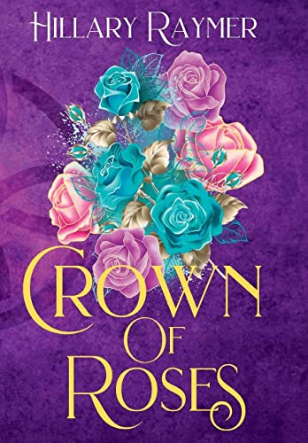 Crown of Roses (Faeven Saga, Band 1)