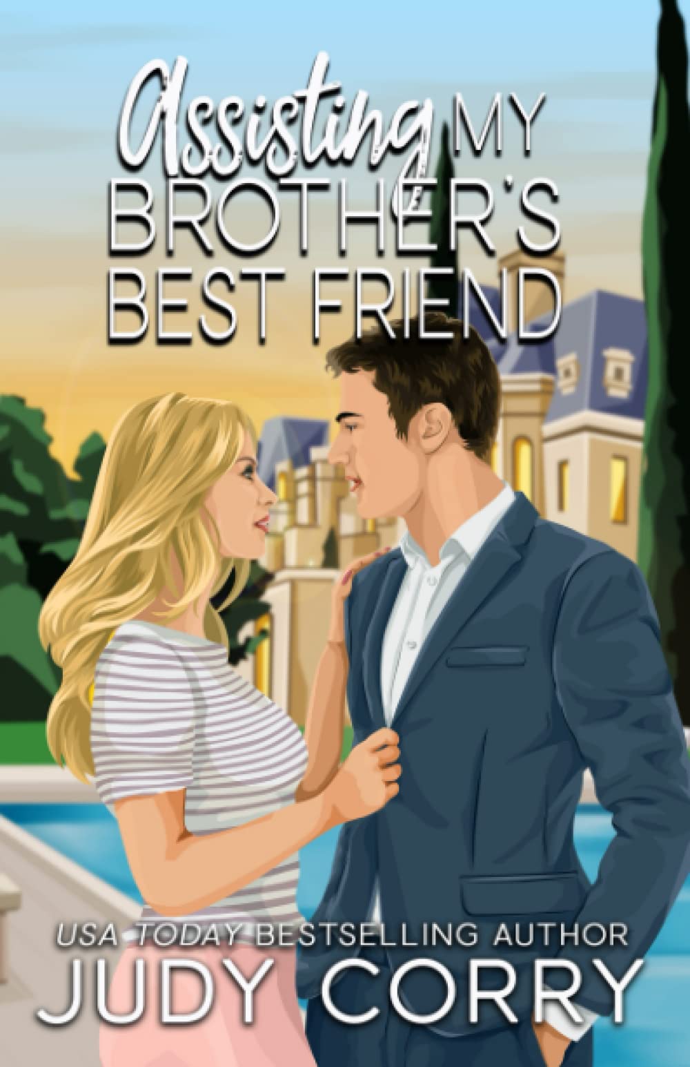 Assisting My Brother's Best Friend (Rich and Famous Romance)