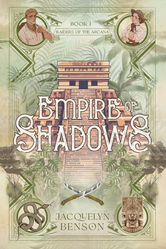 Empire of Shadows (Raiders of the Arcana, Band 1)