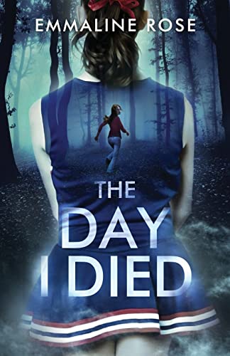 The Day I Died: A YA Mystery Thriller