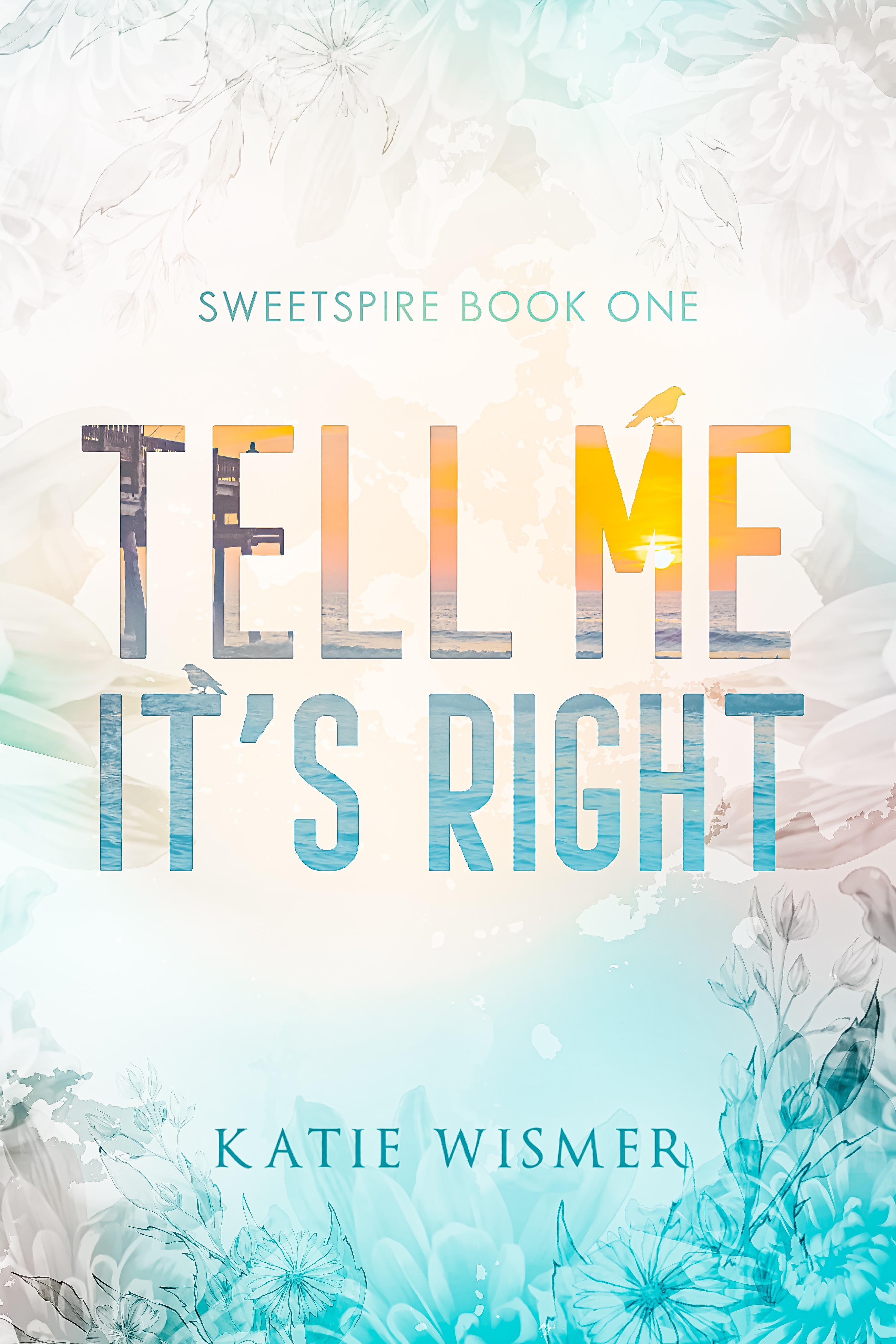 Tell Me It's Right: Alternate Cover (Sweetspire)