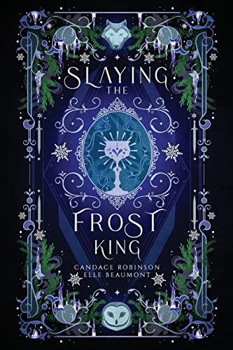 Slaying the Frost King (Mortal Enemies to Monster Lovers, Band 3)
