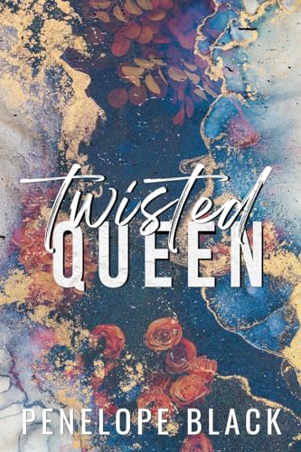 Twisted Queen - Special Edition: A Dark Mafia Romance