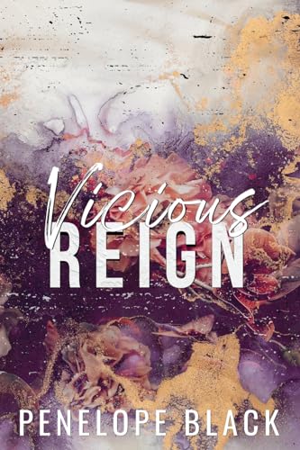 Vicious Reign - Special Edition: A Dark Mafia Romance