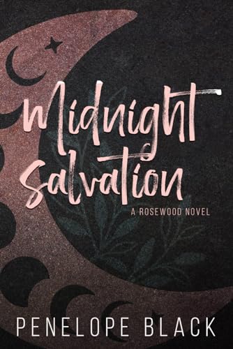 Midnight Salvation: Alternate Cover Edition (Rosewood Alternate Covers, Band 3)