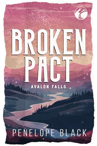 Broken Pact: Alternate Cover Edition (Avalon Falls Alternate Covers, Band 1)