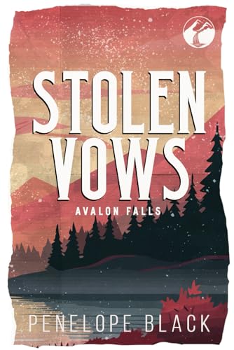Stolen Vows: Alternate Cover Edition (Avalon Falls Alternate Covers, Band 3)
