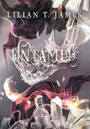 Untamed (The Crystal Island, Band 2)
