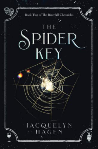 The Spider Key (The Riverfall Chronicles, Band 2)