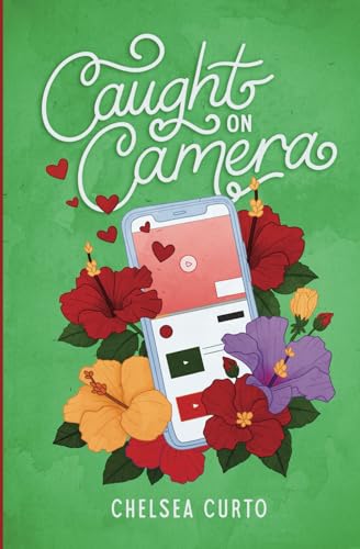 Caught on Camera (Love through a Lens, Band 2)