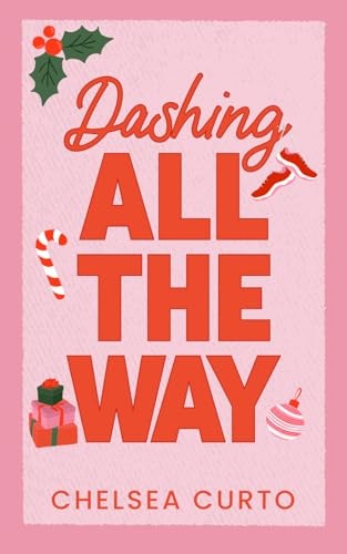 Dashing All The Way: A Spicy Age Gap Holiday Romance