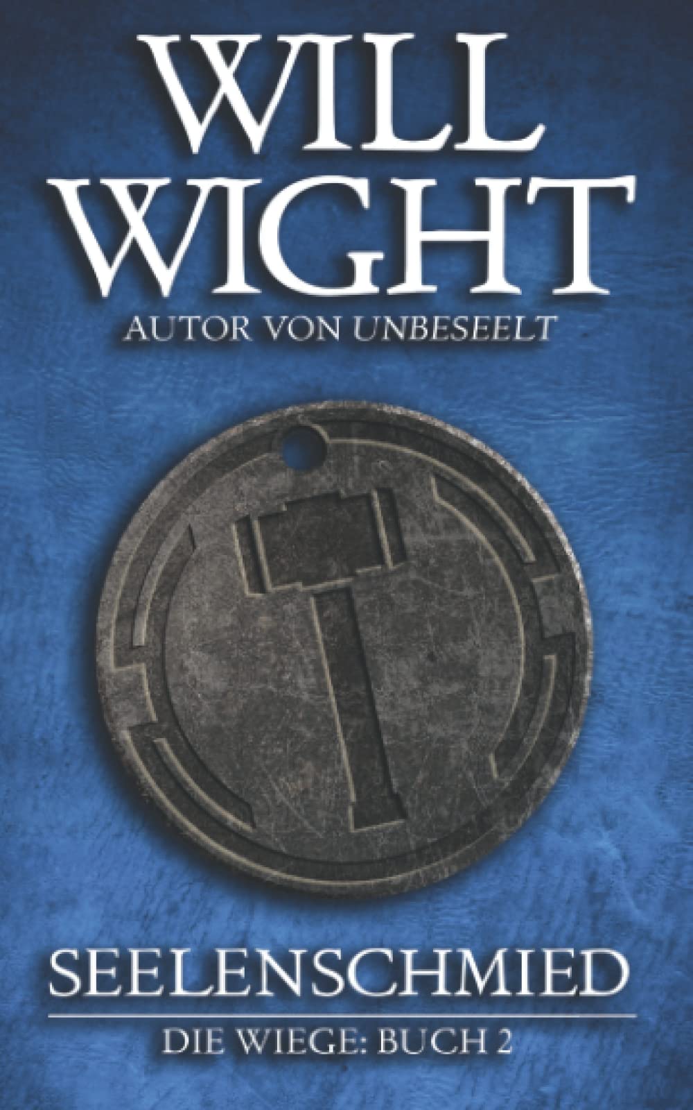 Seelenschmied (Die Wiege, Band 2)