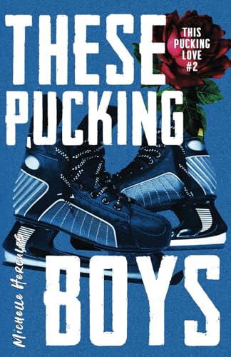 These Pucking Boys: Part Two: Alternate Edition