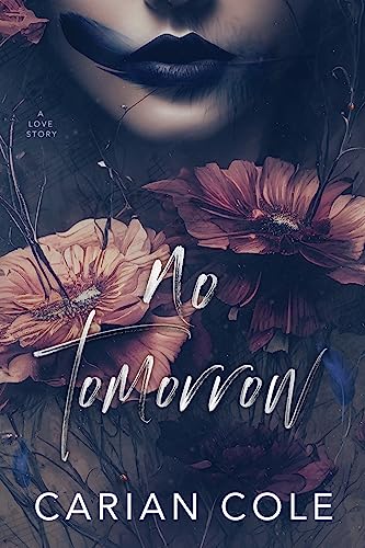 No Tomorrow: An Angsty Love Story