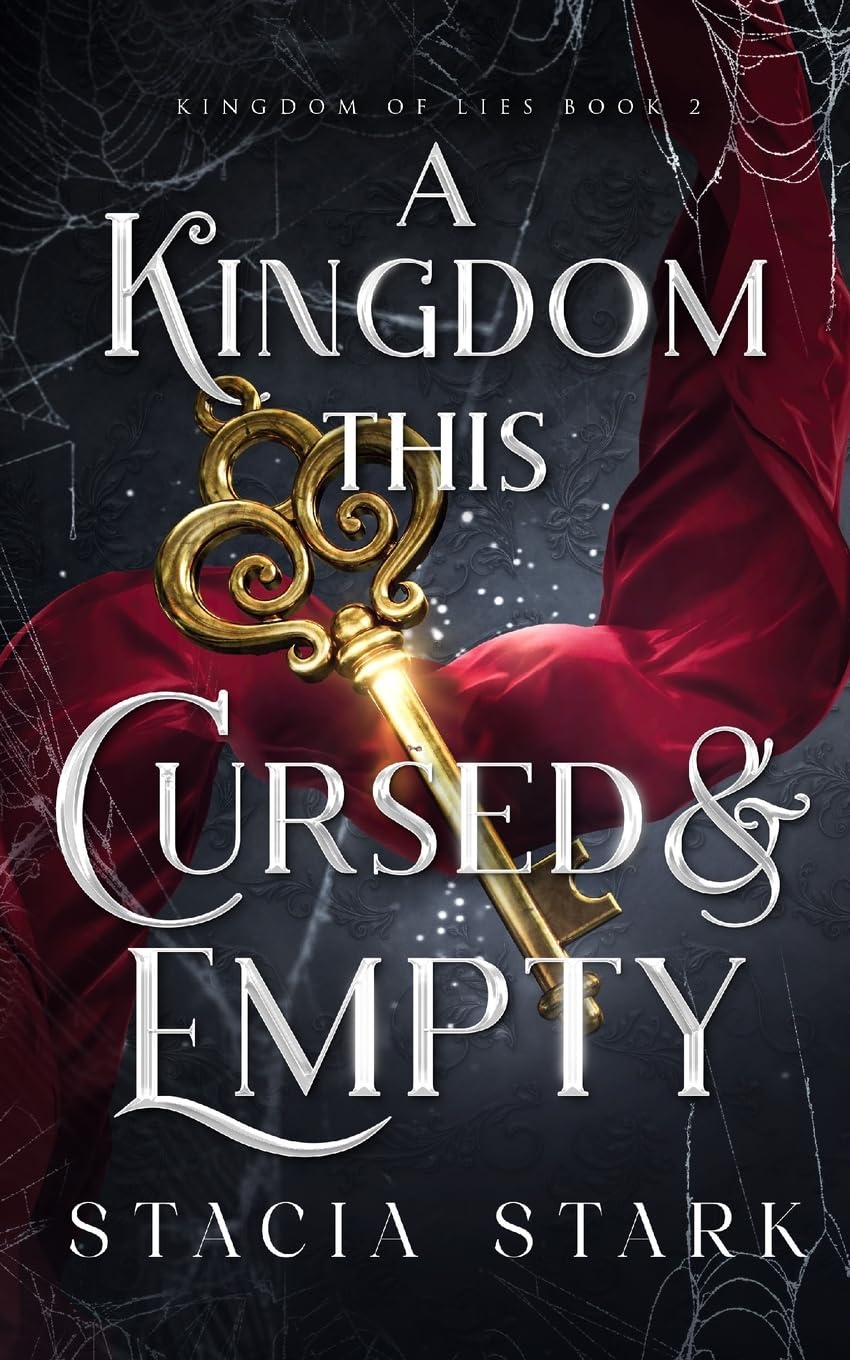 A Kingdom This Cursed and Empty (Kingdom of Lies, Band 2)