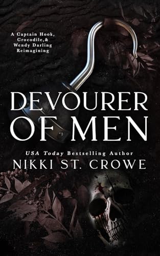Devourer of Men: A Captain Hook, Crocodile, and Wendy Darling Reimagining (Devourer Series, Band 1)