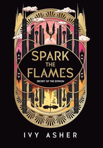 Spark the Flames (Secret of the Syphon)