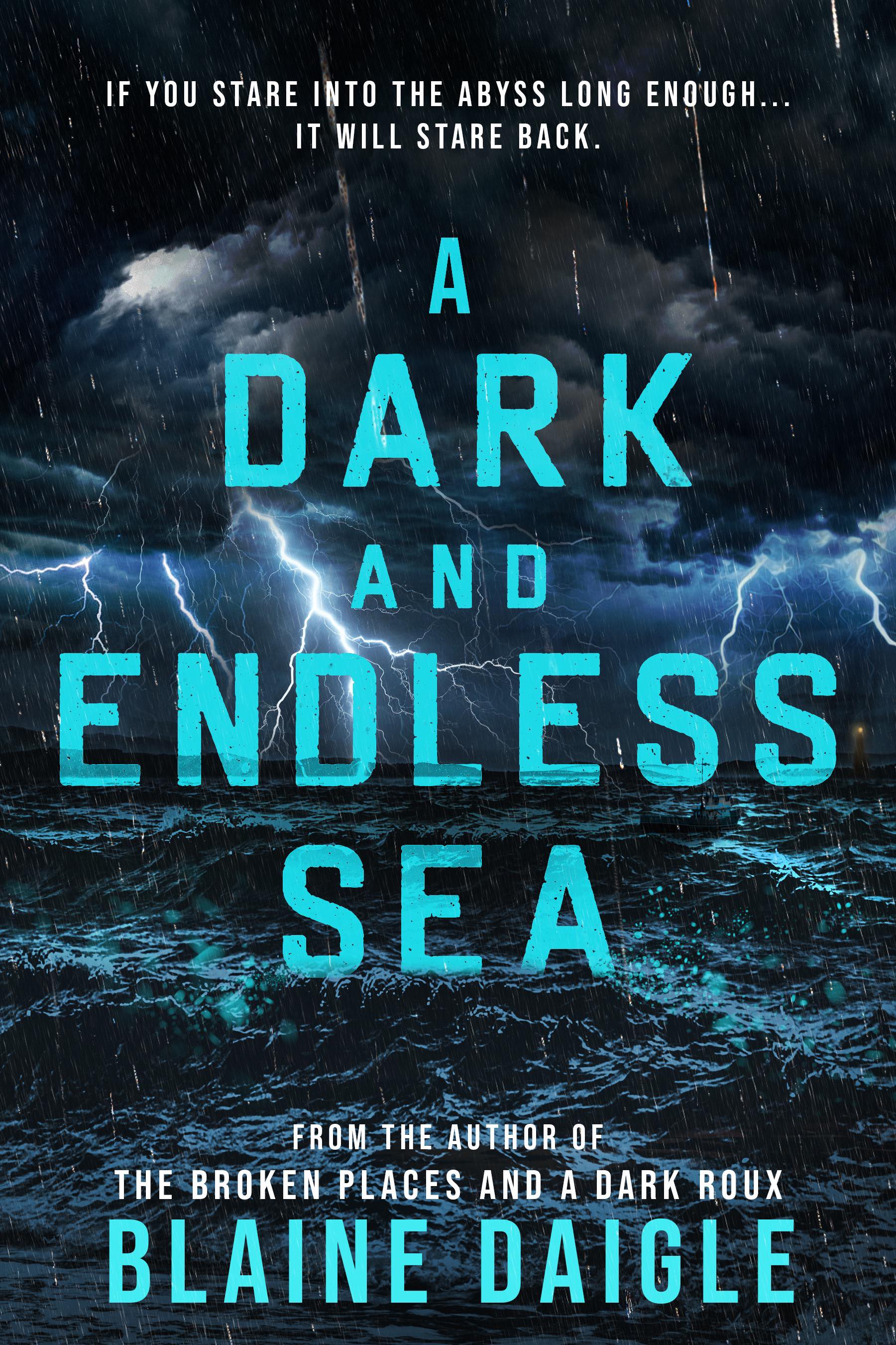A Dark and Endless Sea: A Novel