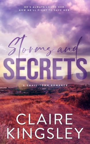 Storms and Secrets: A Small-Town Romance (The Haven Brothers, Band 2)