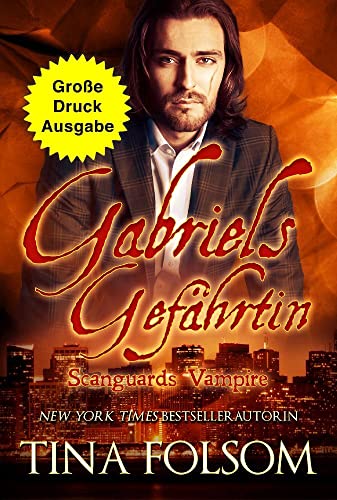 Gabriels Gefährtin (Große Druckausgabe): Scanguards Vampire - Band 3
