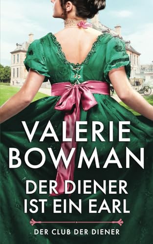 Der Diener ist ein Earl: Der Club der Diener