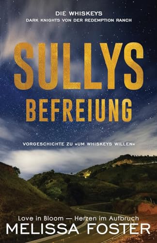 Sullys Befreiung: Vorgeschichte zu Um Whiskeys willen (Die Whiskeys: Dark Knights Von Der Redemption Ranch, Band 2)
