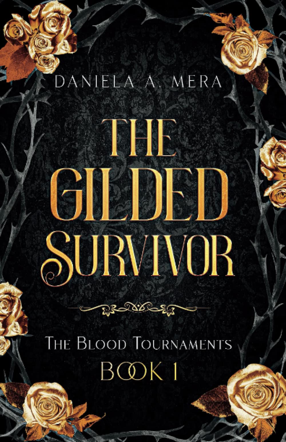 The Gilded Survivor (the Blood Tournaments Book 1): A YA Dystopian Romance