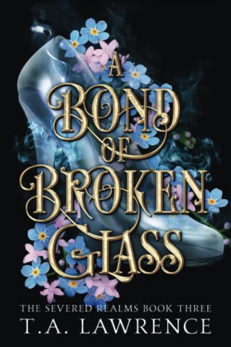 A Bond of Broken Glass: (The Severed Realms)