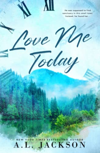 Love Me Today: Alternate Cover (Time River, Band 1)