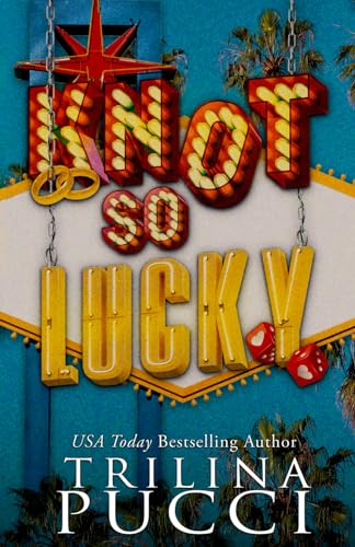Knot so Lucky (Destination Love, Band 1)