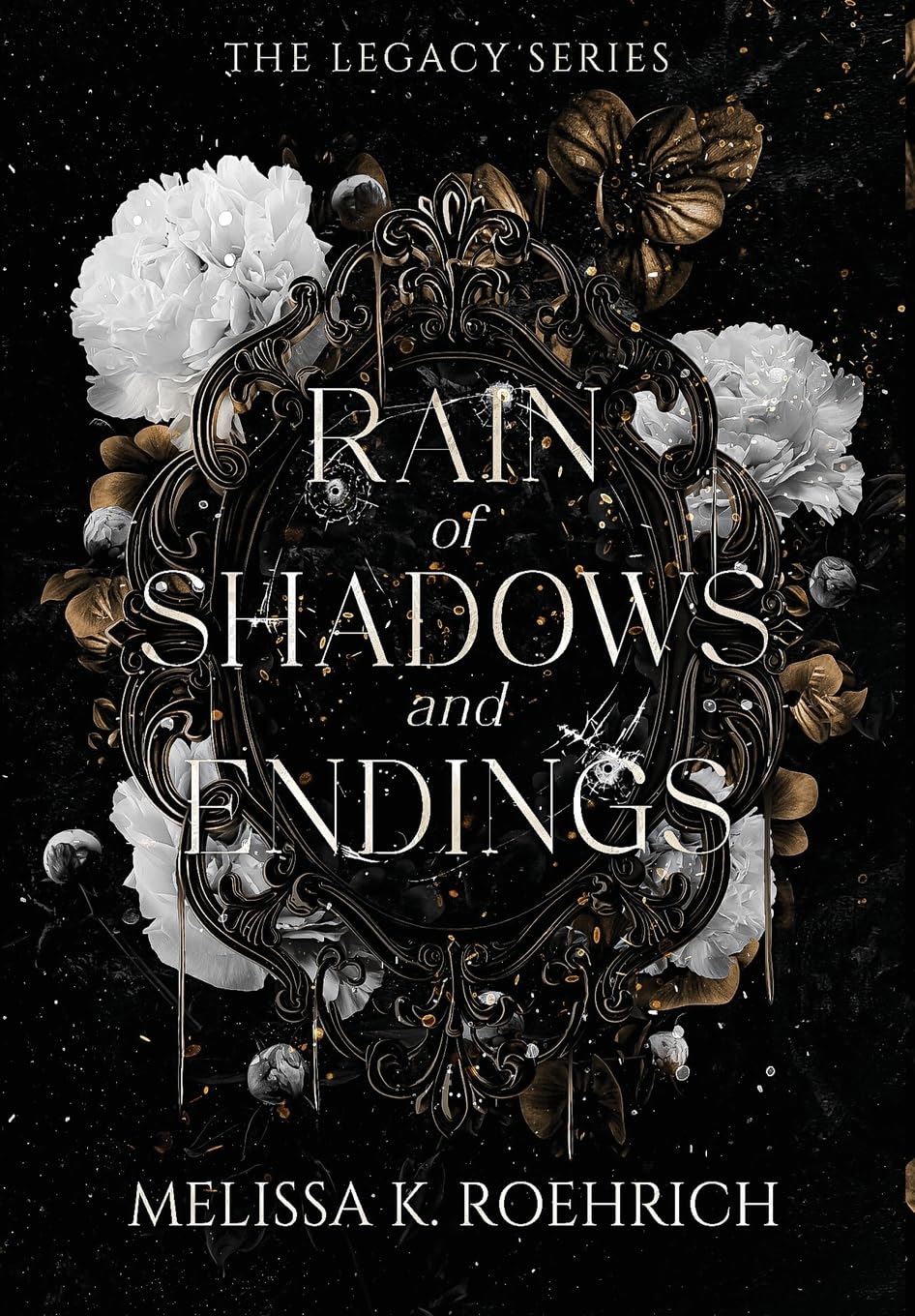 Rain of Shadows and Endings (Legacy, Band 1)