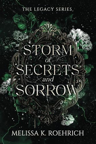 Storm of Secrets and Sorrow (The Legacy Series, Band 2)