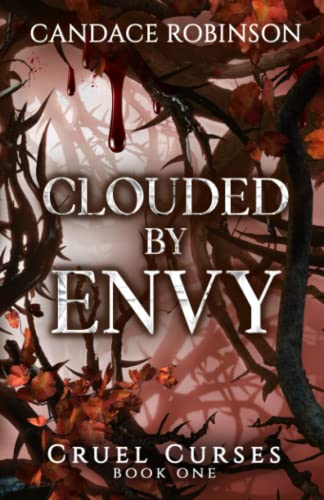 Clouded By Envy (Cruel Curses, Band 1)