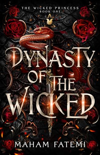 Dynasty of the Wicked (The Wicked Princess, Band 1)