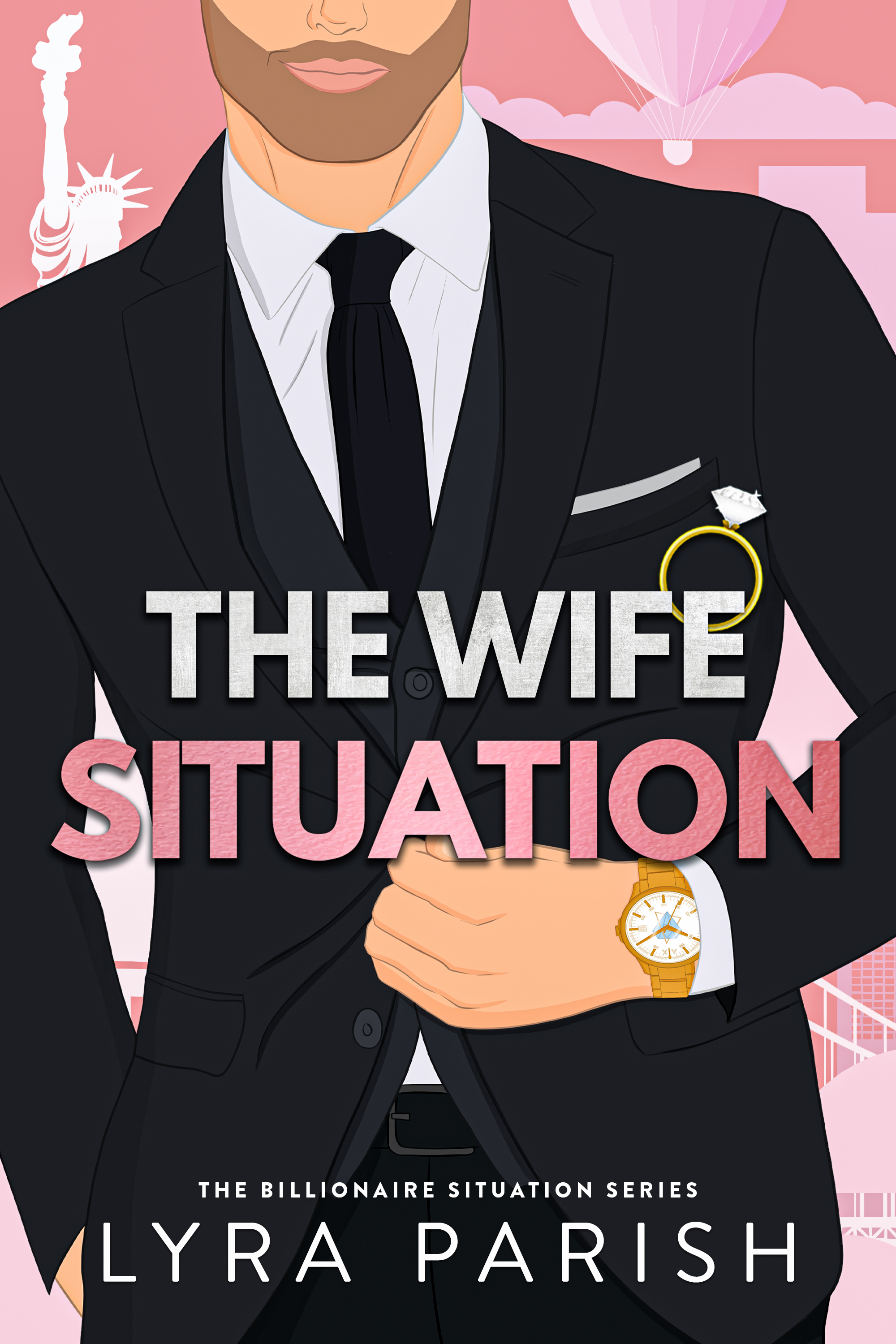 The Wife Situation: A Billionaire Marriage of Convenience Romance (Billionaire Situation, Band 1)