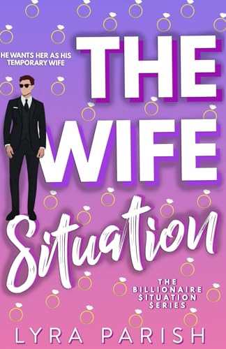 The Wife Situation: Special Edition (Billionaire Situation)