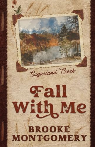 Fall With Me (Alternate Special Edition Cover) (Sugarland Creek, Band 3)