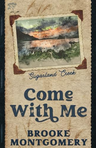Come With Me (Alternate Special Edition Cover) (Sugarland Creek)
