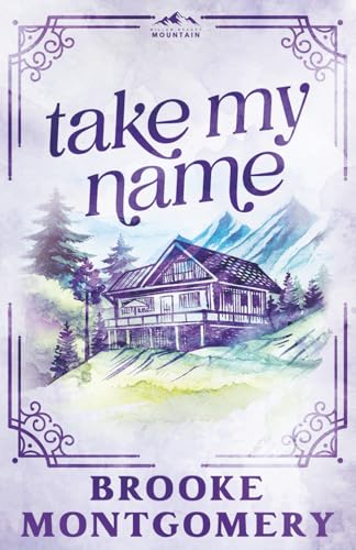 Take My Name (Alternate Special Edition Cover) (Willow Branch Mountain)