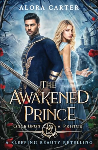 The Awakened Prince: A Sleeping Beauty Retelling