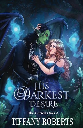 His Darkest Desire (The Cursed Ones, Band 2)