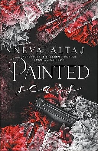 Painted Scars (Special Edition Print) (Special Discrete Edition - Perfectly Imperfect, Band 1)
