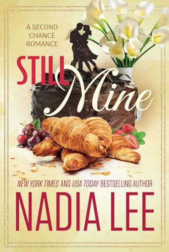 Still Mine: A Second Chance Romance (The Lasker Brothers)