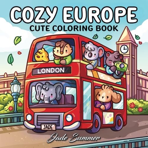 Cozy Europe: Cute Coloring Book for Adults and Teens with Charming Characters and Delightful European Scenes for Relaxation (Comfy and Cozy Coloring Books)