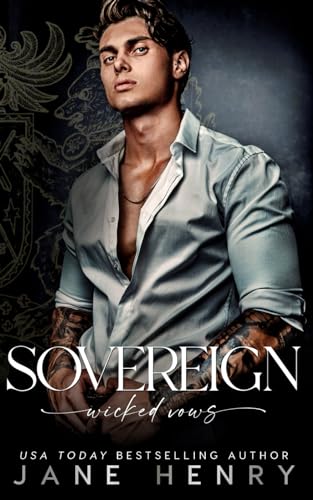 Sovereign: A Dark Bratva Forced Marriage Romance (Wicked Vows)